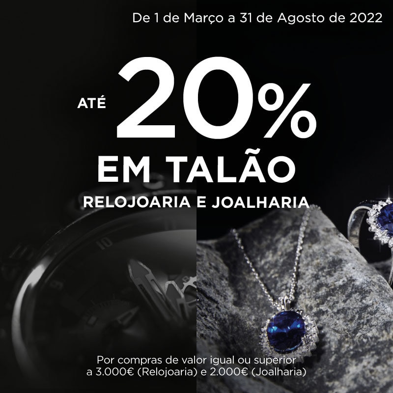 Até 20% em talão Relojoaria e Joalharia